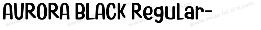 AURORA BLACK Regular字体转换